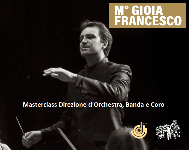 Masterclass direzione orchestra banda coro Maestro Francesco Gioia